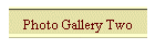 Photo Gallery Two